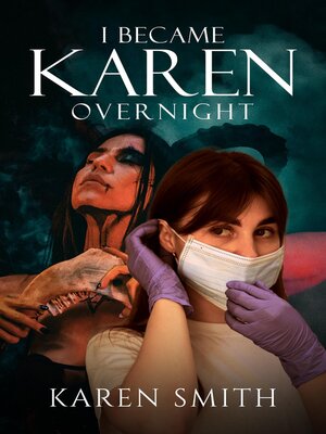 cover image of I Became Karen Overnight